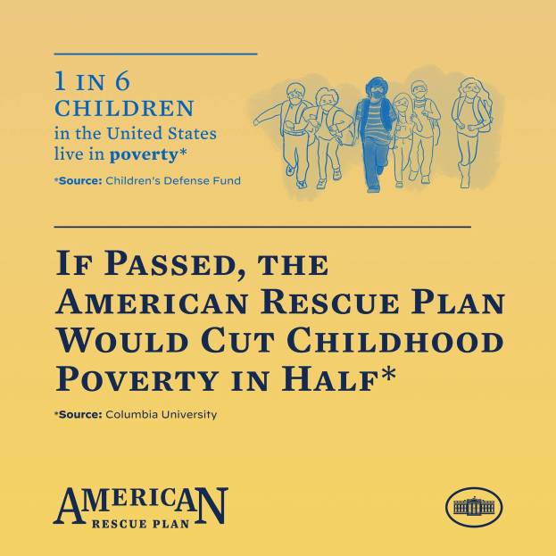 Plakat für den American Rescue Plan, mit Text, der besagt, dass er die Kinderarmut in Amerika halbieren würde, und einem Bild einer vielfältigen Gruppe von Menschen.