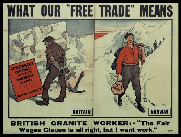 Plakat mit einem britischen Granitarbeiter vor einer Berg- und Baumkulisse, mit Text "Was unser Freihandel bedeutet - Britischer Granit Arbeiter - Die faire Lohnklausel ist in Ordnung, aber ich will Arbeit."